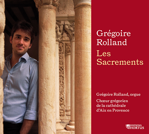 Grégoire Rolland : Les Sacrements