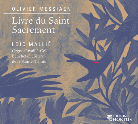 Olivier Messiaen : Livre du Saint  Sacrement